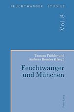 Télécharger le livre :  Feuchtwanger und Muenchen