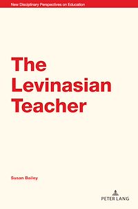 Téléchargez le livre :  The Levinasian Teacher