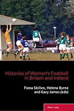 Télécharger le livre :  Histories of Women's Football in Britain and Ireland
