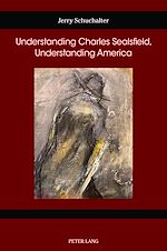 Télécharger le livre :  Understanding Charles Sealsfield, Understanding America