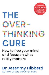 Téléchargez le livre :  The Overthinking Cure