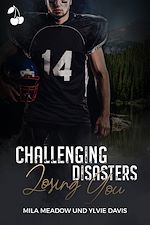 Télécharger le livre :  Challenging Disasters - Losing You