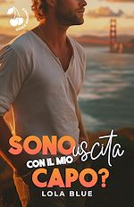 Télécharger le livre :  Sono uscita con il mio capo?