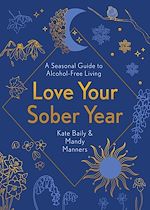 Télécharger le livre :  Love Your Sober Year