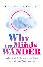 Télécharger le livre :  Why Our Minds Wander