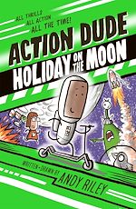 Télécharger le livre :  Action Dude Holiday on the Moon