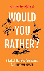Télécharger le livre :  Would You Rather?
