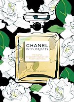 Télécharger le livre :  Chanel in 55 Objects
