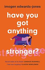 Download this eBook Have You Got Anything Stronger?