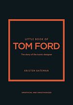 Télécharger le livre :  Little Book of Tom Ford