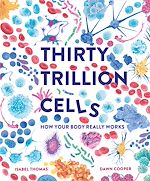 Télécharger le livre :  Thirty Trillion Cells