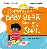 Télécharger le livre :  Sometimes I'm a Baby Bear, Sometimes I'm a Snail