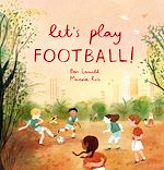 Télécharger le livre :  Let's Play Football!