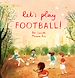 Télécharger le livre :  Let's Play Football!