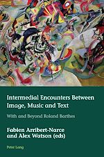 Télécharger le livre :  Intermedial Encounters Between Image, Music and Text