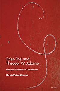 Télécharger le livre :  Brian Friel and Theodor W. Adorno