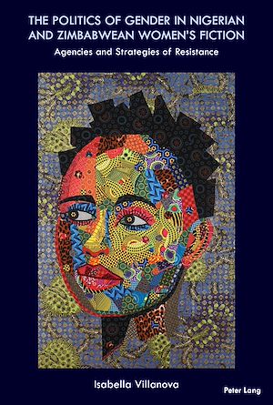 Download the eBook: The Politics of Gender in Nigerian and Zimbabwean Women's Fiction
