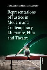 Download this eBook Representations of Justice in Modern and Contemporary Literature, Film and Theatre
