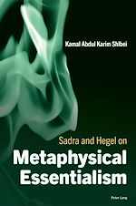 Télécharger le livre :  Sadra and Hegel on Metaphysical Essentialism