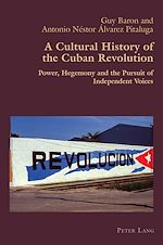 Télécharger le livre :  A Cultural History of the Cuban Revolution