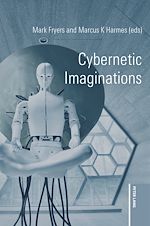 Download this eBook Cybernetic Imaginations
