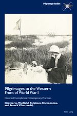 Download this eBook Pilgrimages to the Western Front of World War I