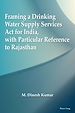 Télécharger le livre :  Framing a Drinking Water Supply Services Act for India, with Particular Reference to Rajasthan