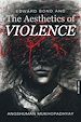 Télécharger le livre :  Edward Bond and the Aesthetics of Violence