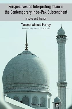 Télécharger le livre :  Perspectives on Interpreting Islam in the Contemporary Indo-Pak Subcontinent