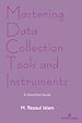 Télécharger le livre :  Mastering Data Collection Tools and Instruments