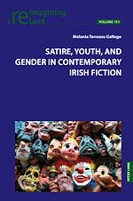 Download this eBook Satire, Youth, and Gender in Contemporary Irish Fiction