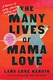 Télécharger le livre :  The Many Lives of Mama Love (Oprah's Book Club)