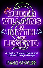 Télécharger le livre :  Queer Villains of Myth and Legend