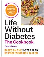 Télécharger le livre :  The Life Without Diabetes Cookbook