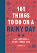 Télécharger le livre :  101 Things to do on a Rainy Day
