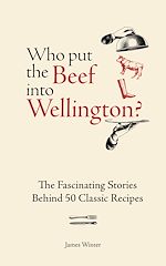 Télécharger le livre :  Who Put The Beef into Wellington?