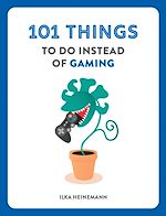 Download this eBook 101 Things to Do Instead of Gaming