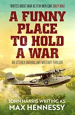 Télécharger le livre :  A Funny Place to Hold a War