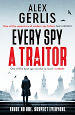 Télécharger le livre :  Every Spy a Traitor