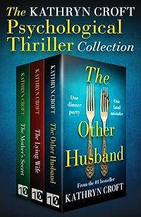 Téléchargez le livre :  The Kathryn Croft Psychological Thriller Collection