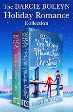 Download this eBook The Darcie Boleyn Holiday Romance Collection