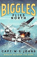 Download this eBook Biggles Flies North