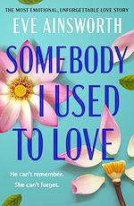 Download this eBook Somebody I Used to Love