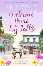 Télécharger le livre :  Welcome Home to Ivy Falls
