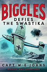 Télécharger le livre :  Biggles Defies the Swastika