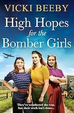 Télécharger le livre :  High Hopes for the Bomber Girls