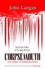 Télécharger le livre :  Corpsemouth and Other Autobiographies