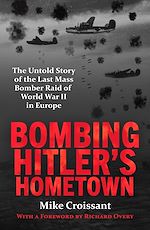 Télécharger le livre :  Bombing Hitler's Hometown