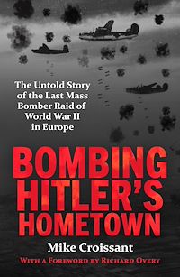 Téléchargez le livre :  Bombing Hitler's Hometown
