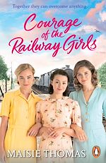 Download this eBook Courage of the Railway Girls